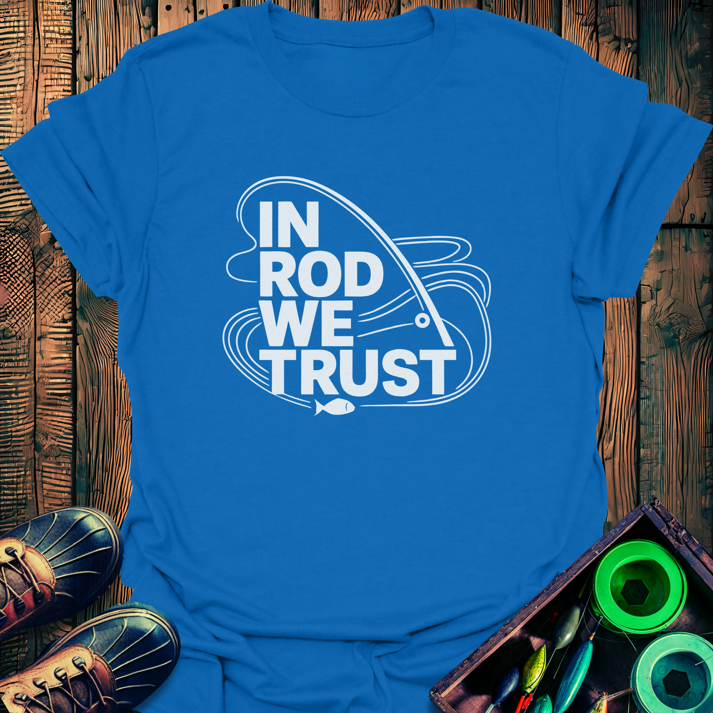 In Rod We Trust T-Shirt