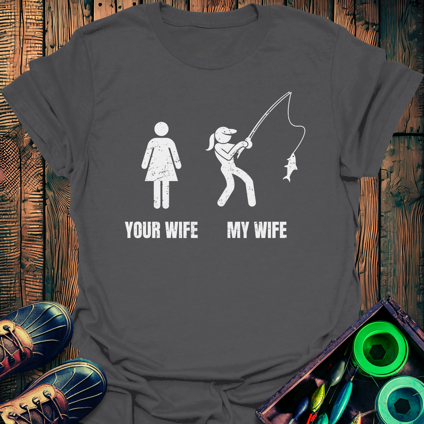 My Wife Fishing T-Shirt