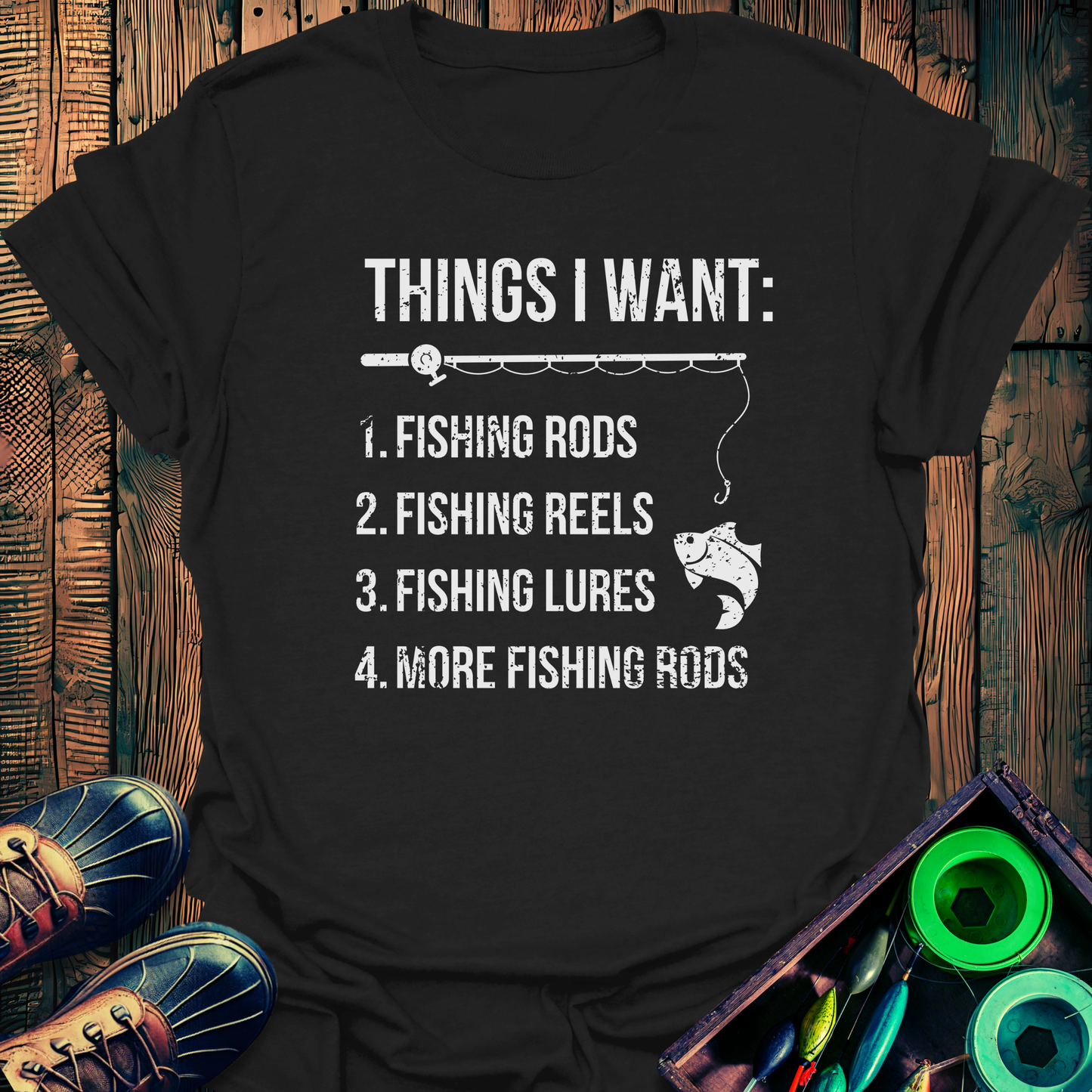 Things I Want T-Shirt