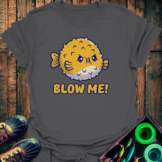 Blow Me T-Shirt