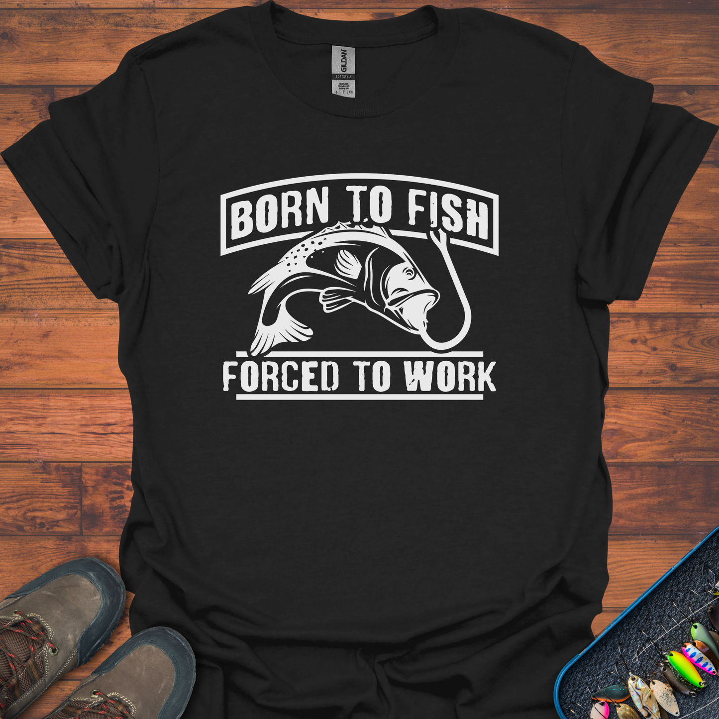 Born To Fish, Forced To Work T-Shirt