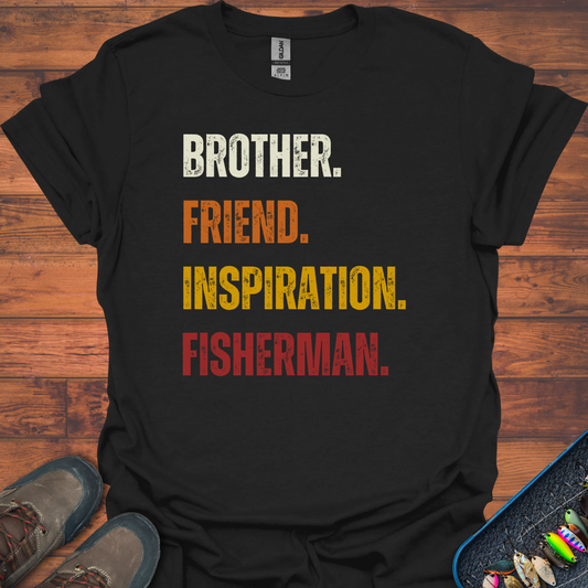 Brother, Fisherman T-Shirt