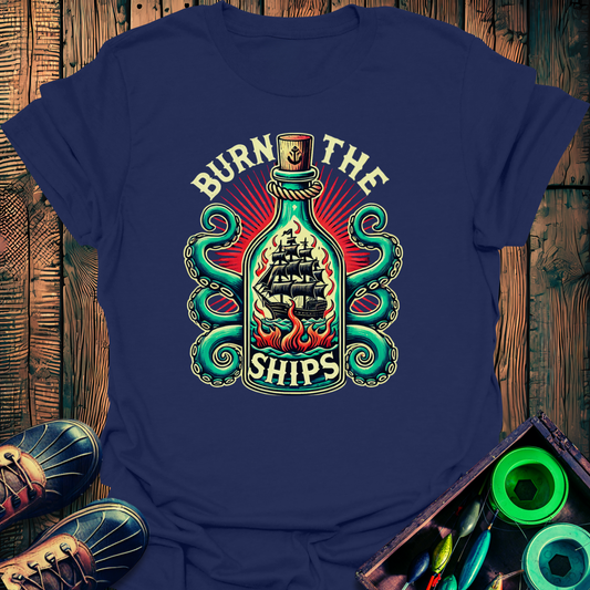 Burn The Ships T-Shirt