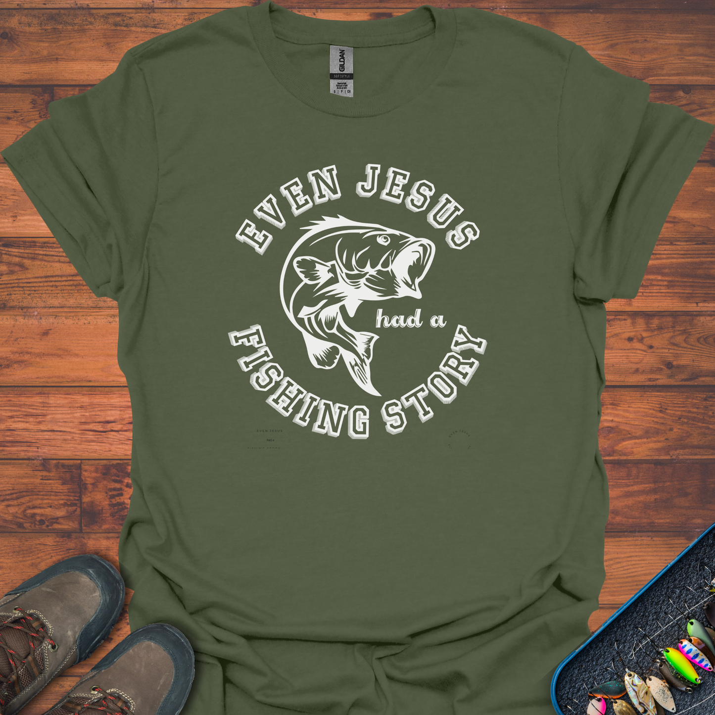 Even Jesus Had A Fishing Story T-Shirt