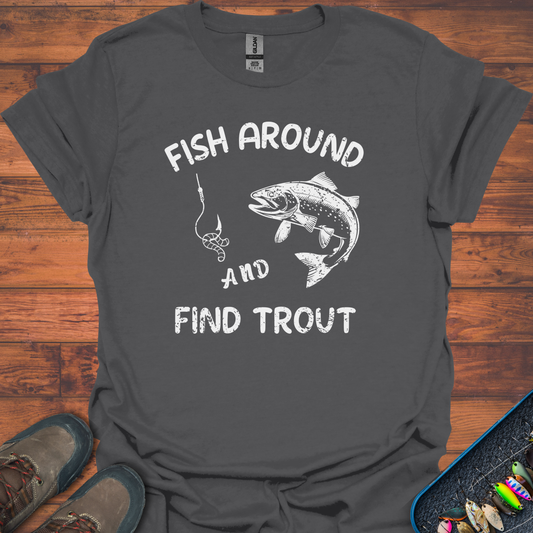 Fish Around T-Shirt