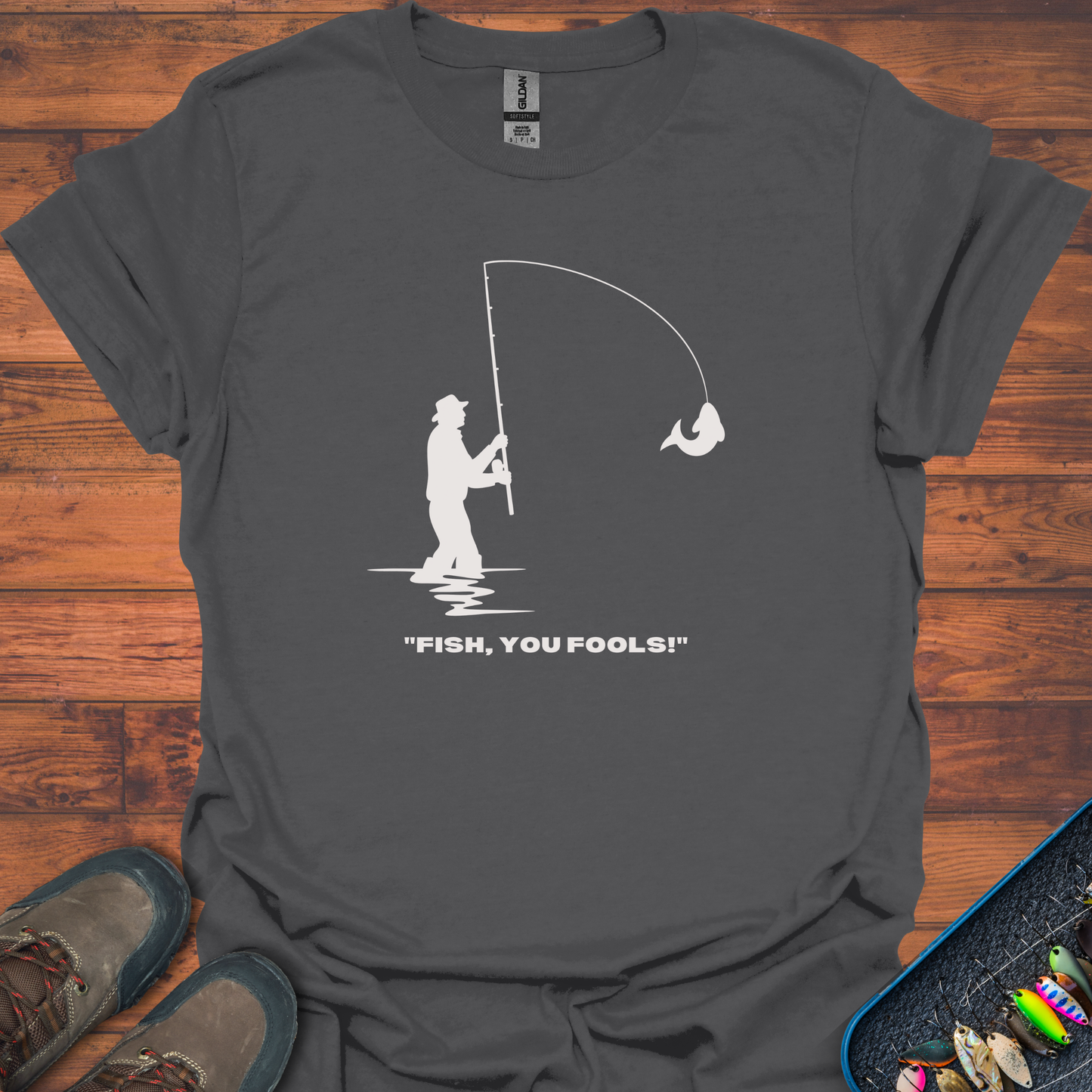 Fish, You Fools T-Shirt