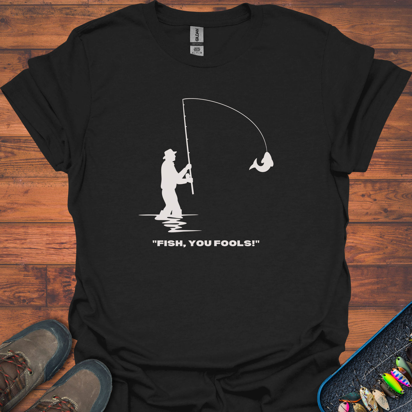 Fish, You Fools T-Shirt