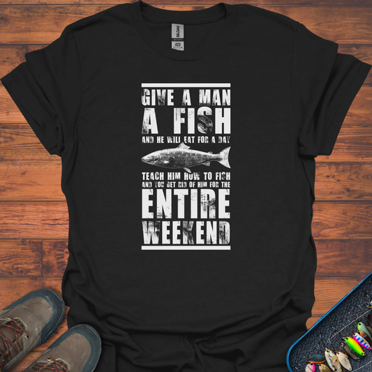 Give A Man A Fish T-Shirt