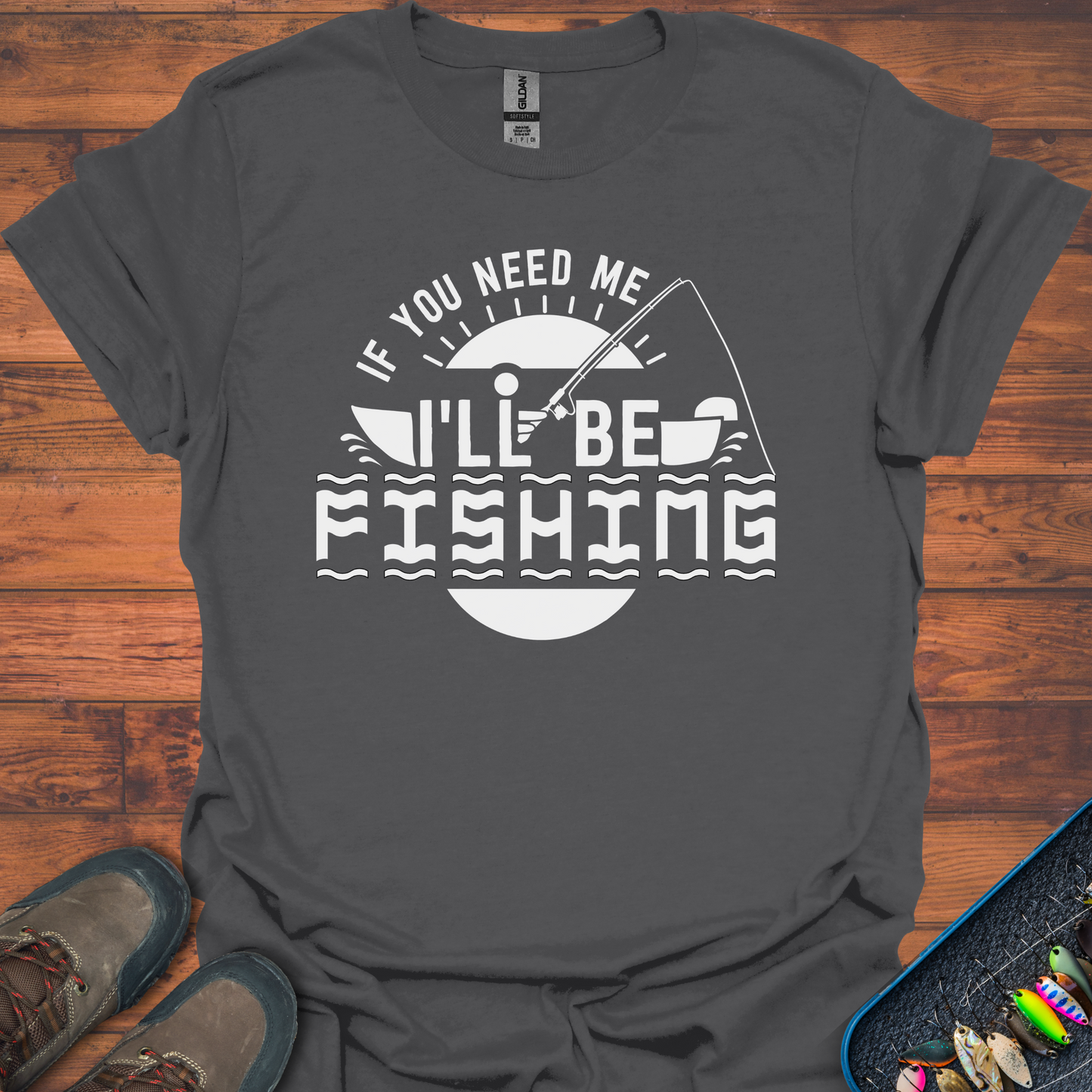 I'll Be Fishing T-Shirt