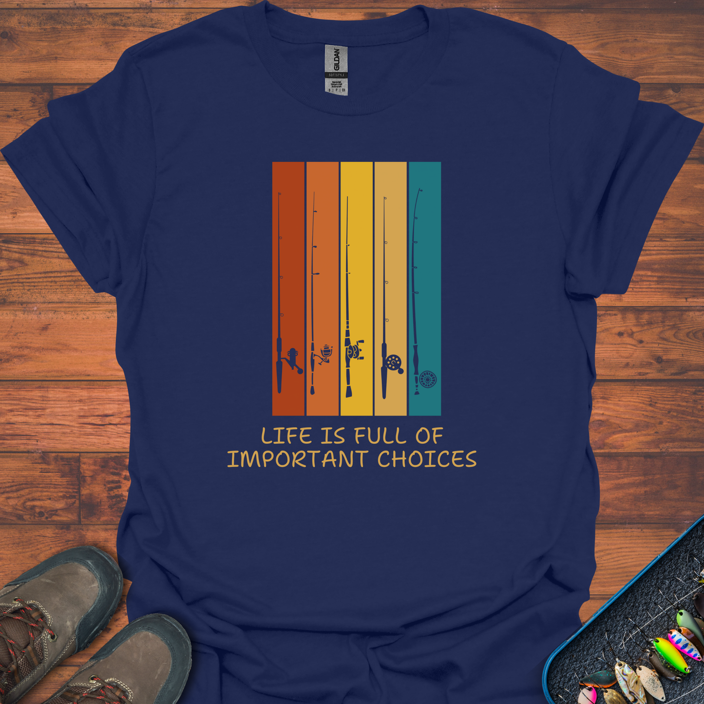 Life Is Full Of Important Rod Choices T-Shirt