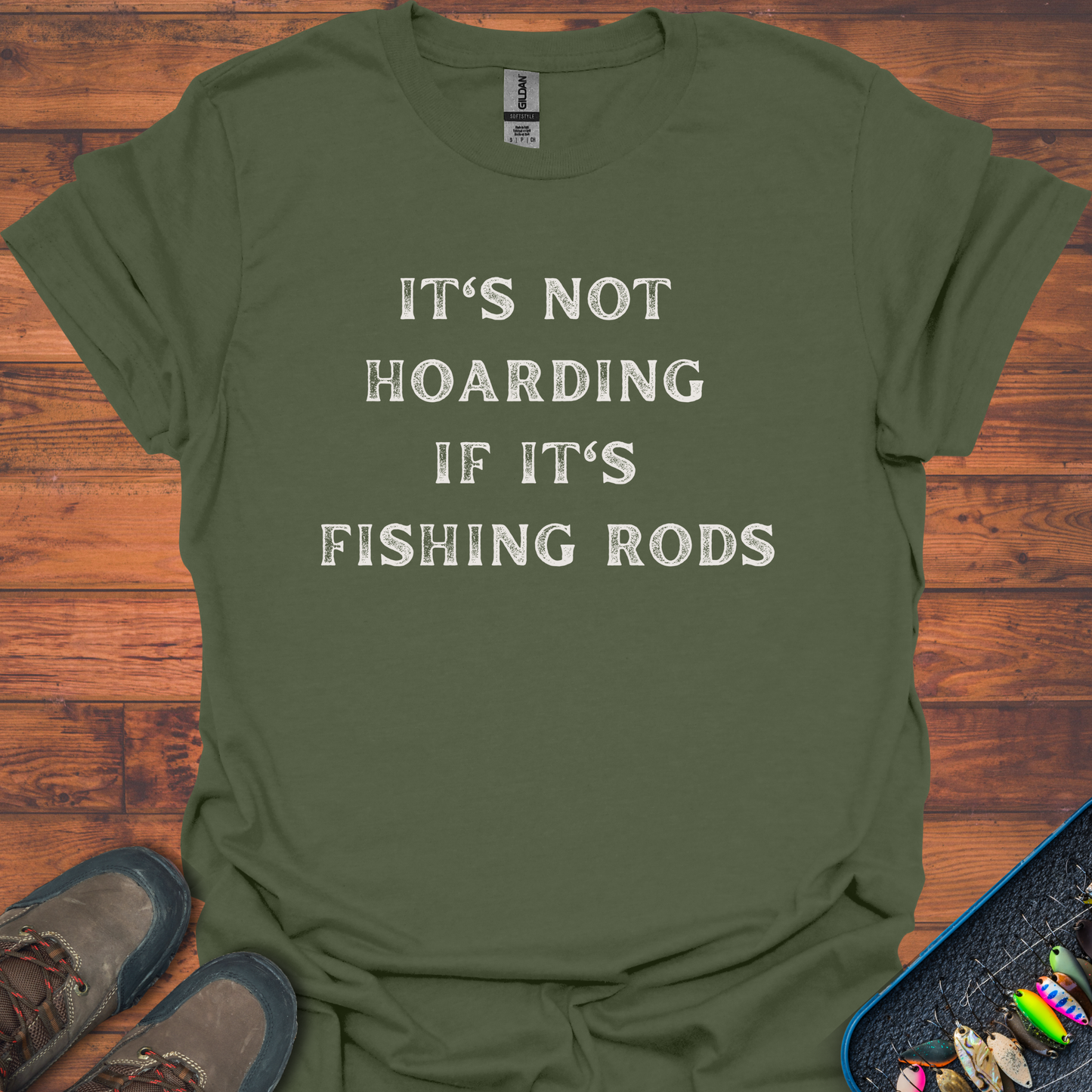 It's Not Hoarding If It's Fishing Rods T-Shirt