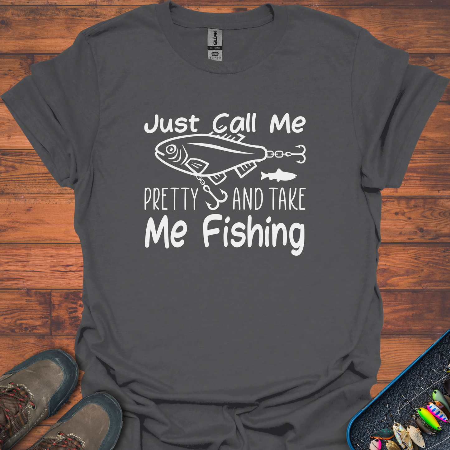 Just Take Me Fishing T-Shirt