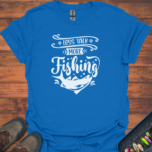 More Fishing T-Shirt