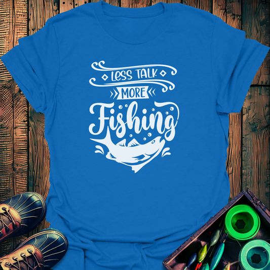 More Fishing T-Shirt
