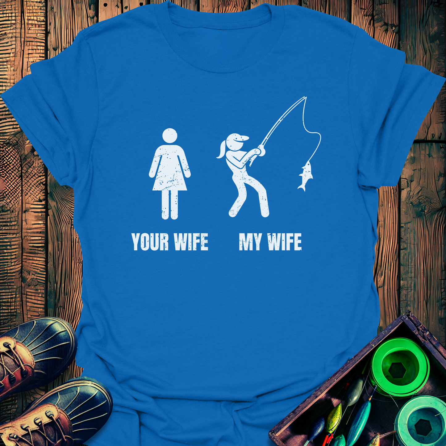 My Wife Fishing T-Shirt