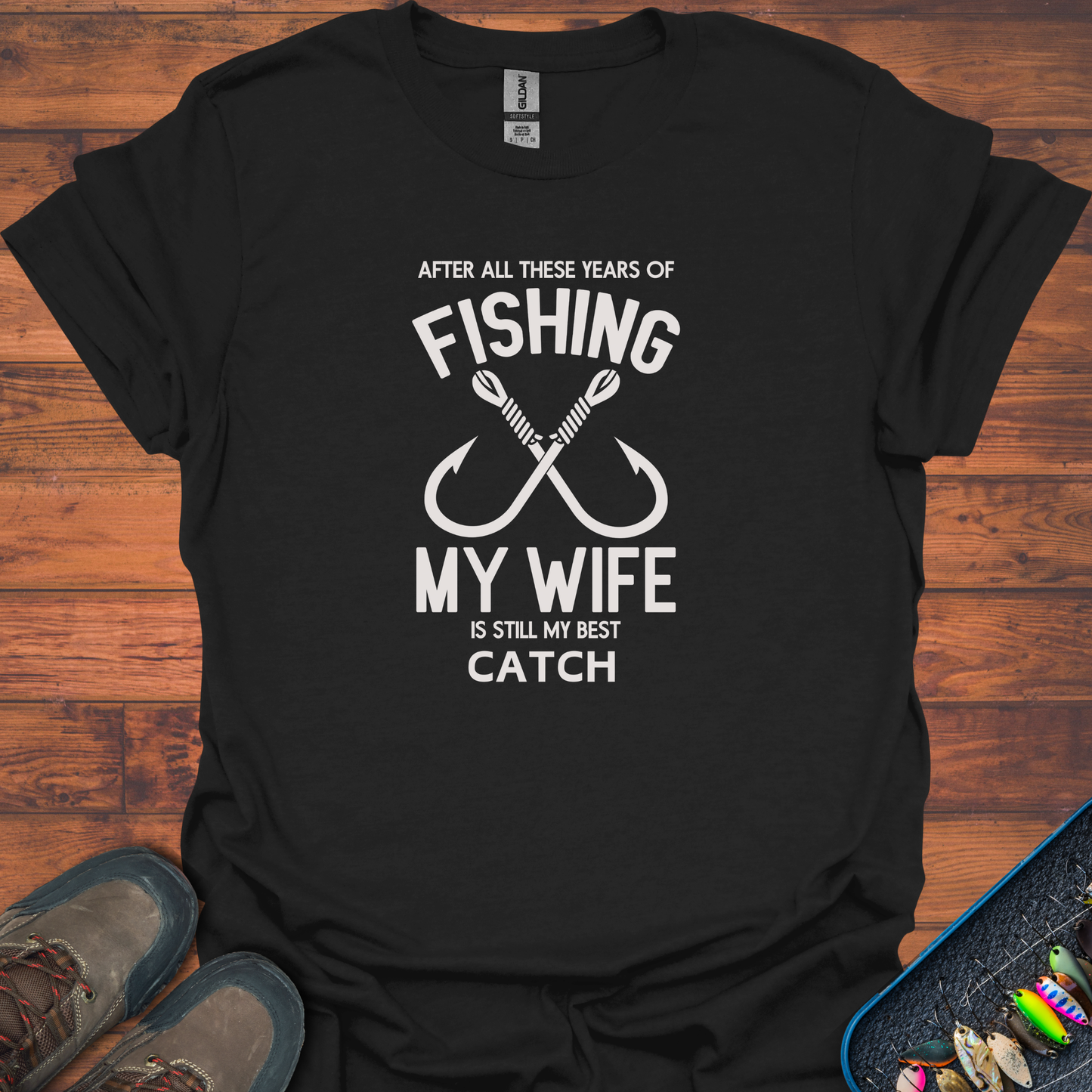 My Wife Is Me Best Catch T-Shirt