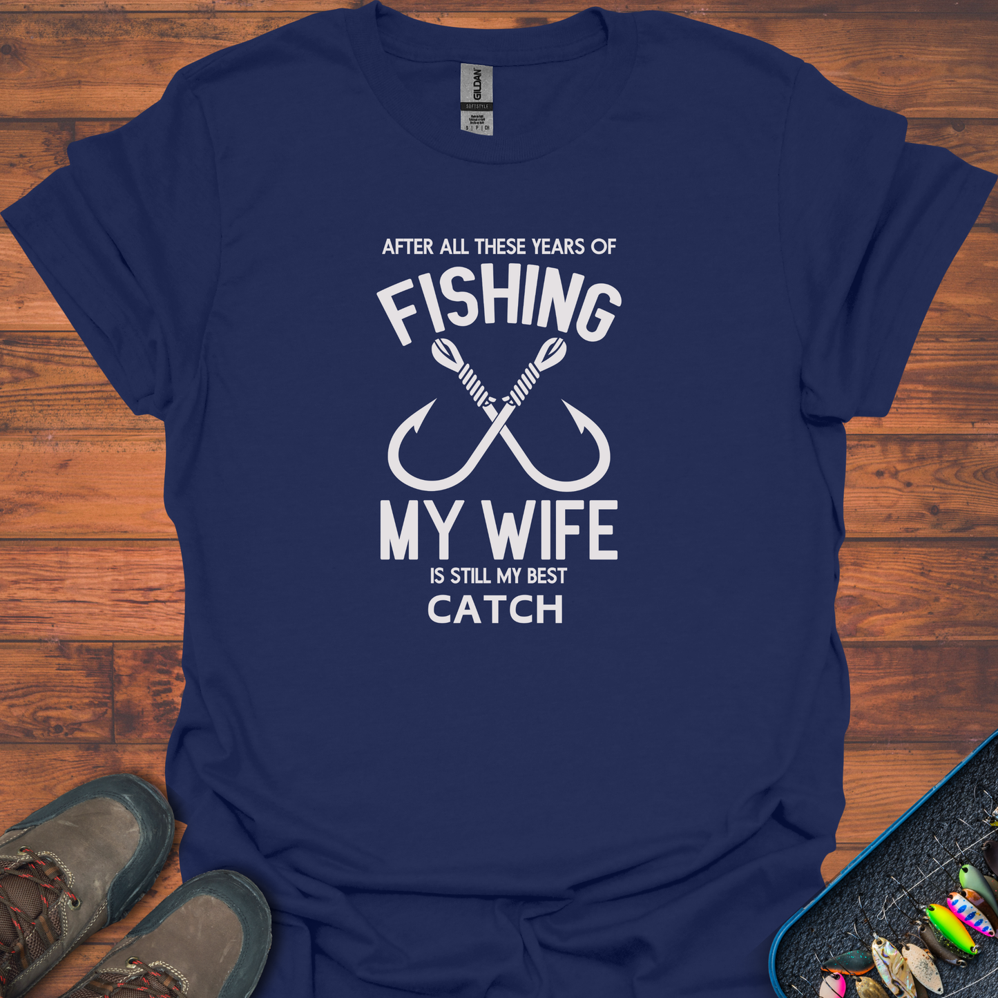 My Wife Is Me Best Catch T-Shirt