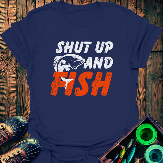 Shut Up T-Shirt