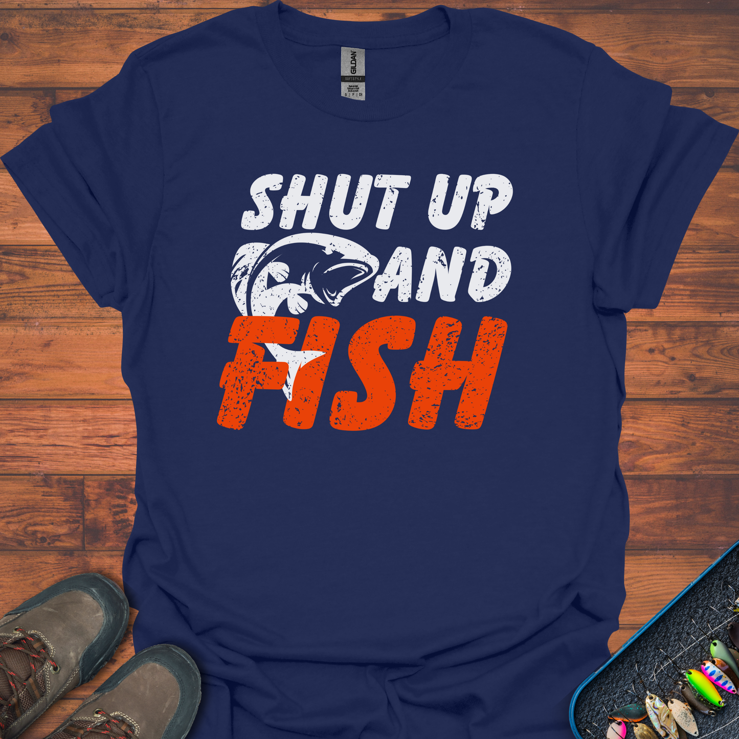 Shut Up And Fish T-Shirt