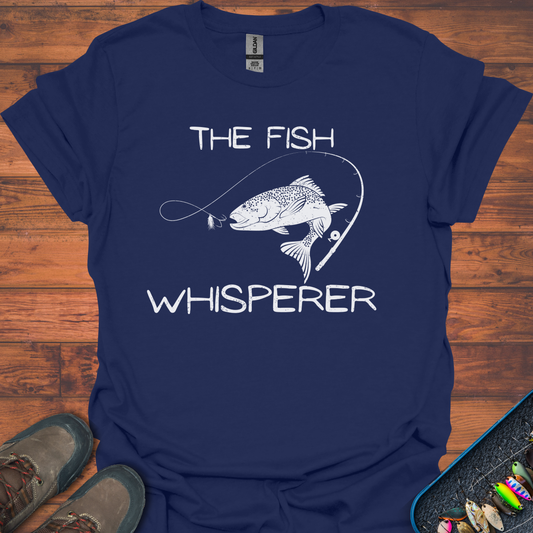 The Fish Whisperer T-Shirt