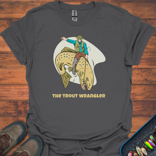 The Trout Wrangler T-Shirt