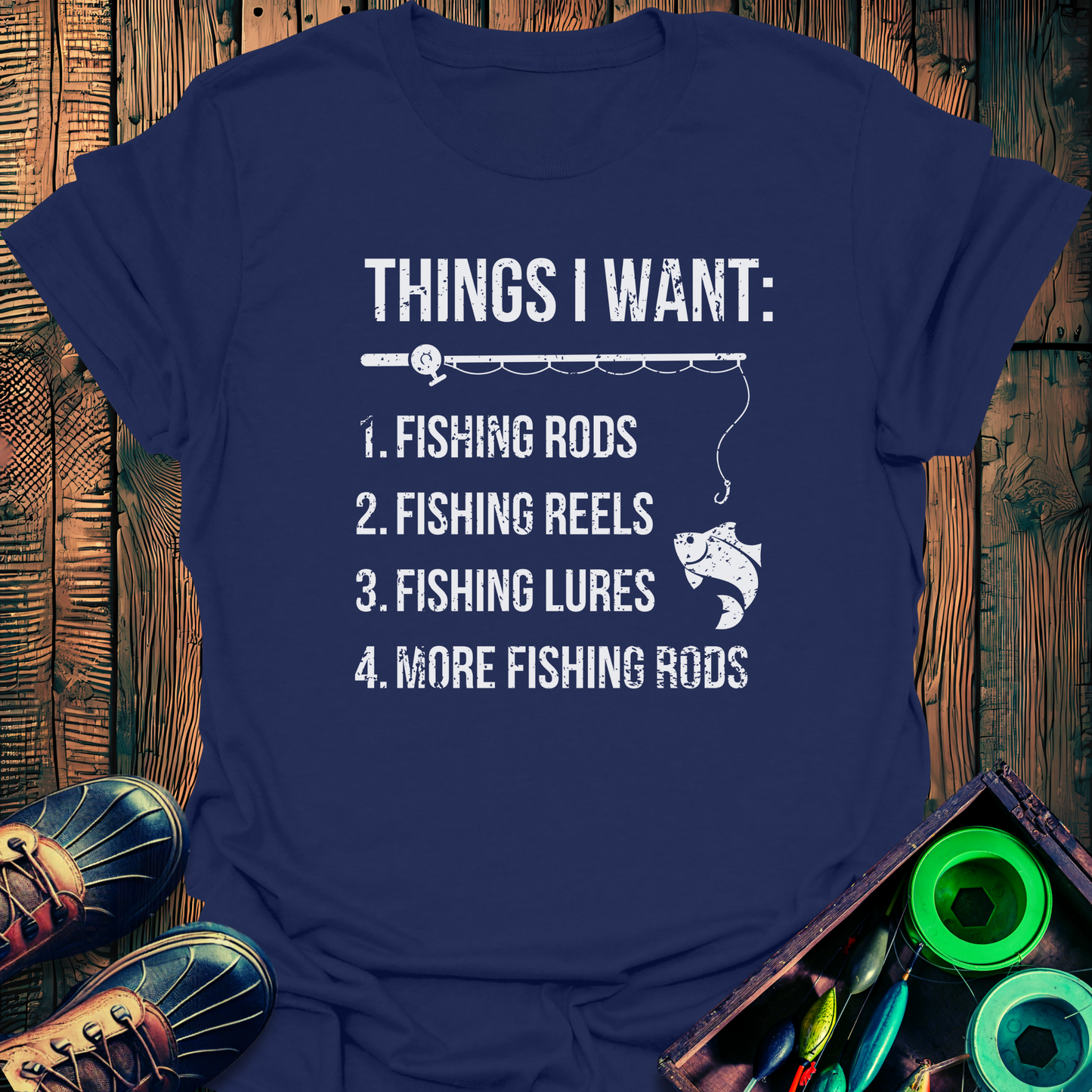 Things I Want T-Shirt
