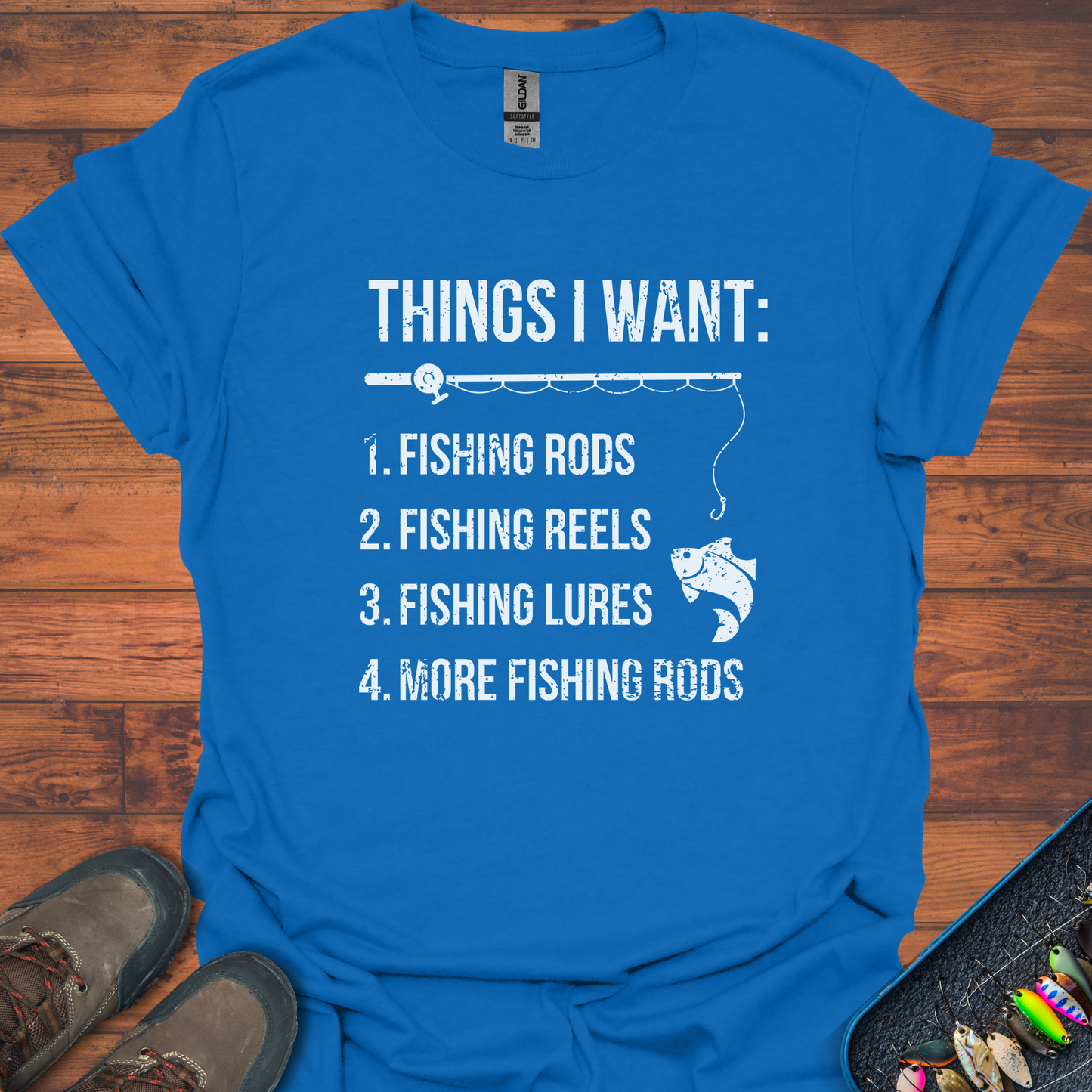 Things I Want T-Shirt